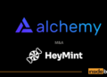 Alchemy Quietly Buys NFT Launchpad HeyMint – Right here’s Extra data