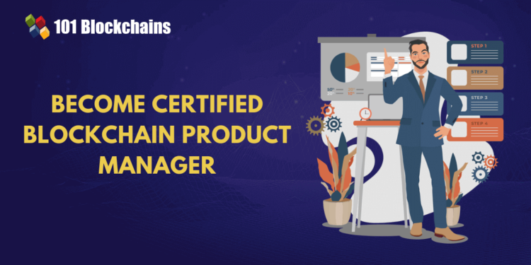 Change into a Licensed Blockchain Product Supervisor?